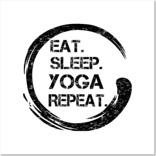 Eat Sleep Yoga Repeat Zen Black Posters and Art